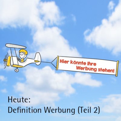 Definition Werbung (Teil 2) - Werbeagentur Böttger